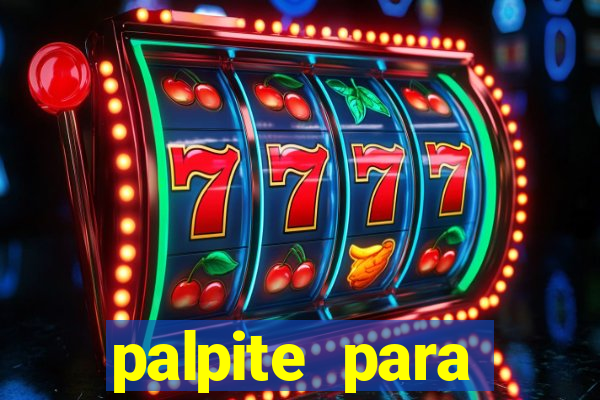 palpite para corujinha de hoje